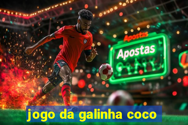 jogo da galinha coco